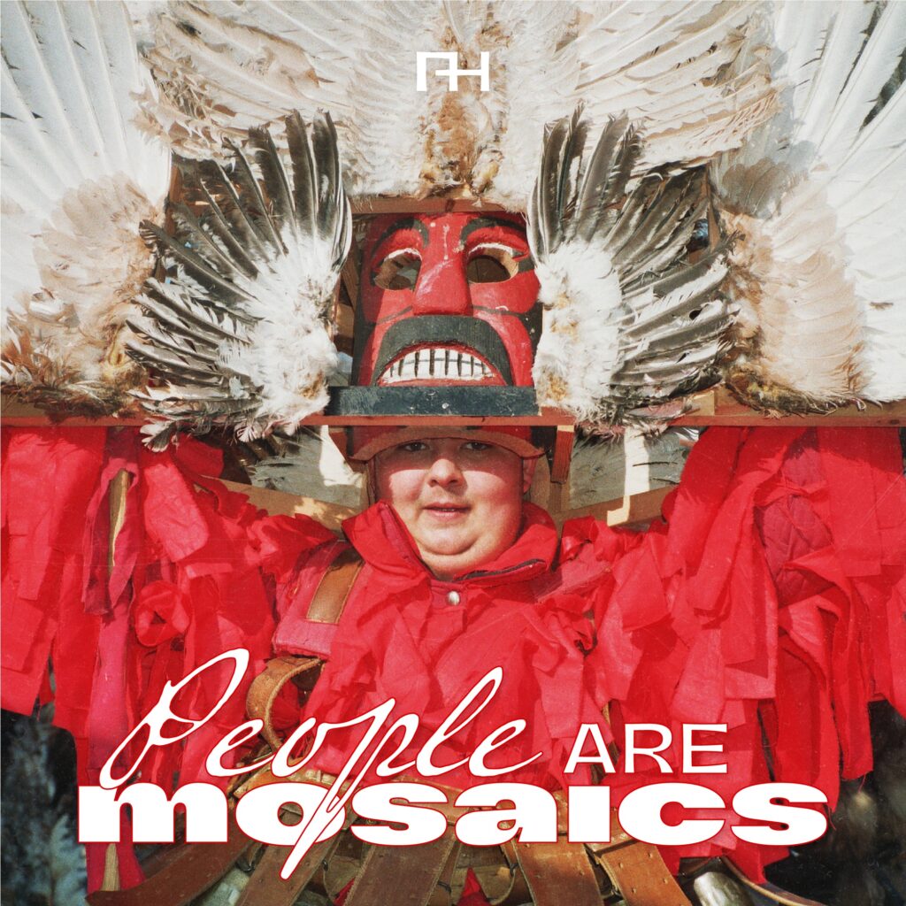 Family Habits declare that “People Are Mosaics”