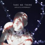 AVELLO & hypernaut blend their sounds on ‘Take Me There’
