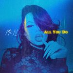 19MIL’s ‘All You Do’ Celebrates Individuality