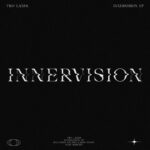 TWO LANES get deep and introspective on ‘Innervision’ EP