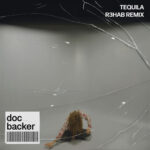  Doc Backer gets the R3HAB remix treatment on hit single ‘Tequila’